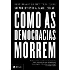 Livro - Como as democracias morrem - Zahar