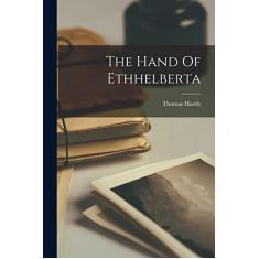 The Hand Of Ethhelberta