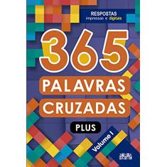365 Palavras cruzadas plus - volume I: Volume 1