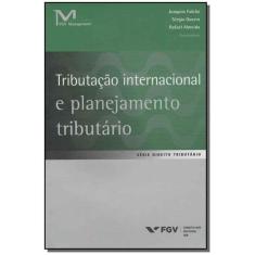 Tributação Internacional E Planejamento Tributário - Fgv