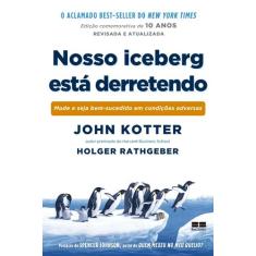 Livro - Nosso iceberg está derretendo (Edição comemorativa)