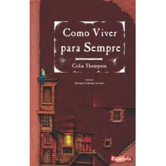 Livro - Como viver para sempre