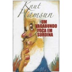 Livro - Um Vagabundo Toca em Surdina - Editora Itatiaia