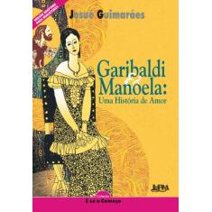 Neoleitores - Garibaldi e Manoela: uma História de Amor