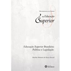 Educação superior brasileira:: política e legislação