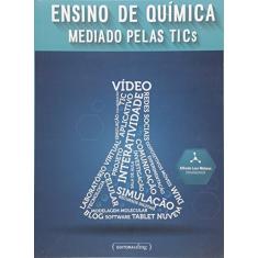 Ensino de Química Mediado Pelas TICs