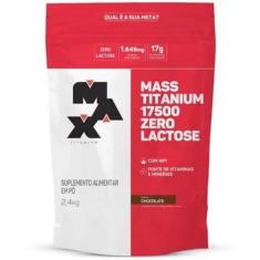 Mass Titanium 17500 Zero Lactose 2,4Kg - Max Titanium