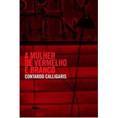 Livro - A mulher de vermelho e branco