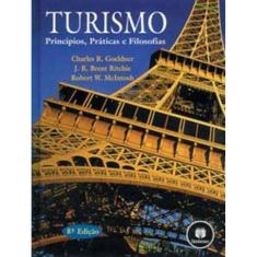 Turismo Principios, Praticas e Filosofia