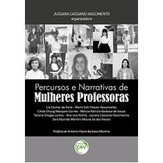 Percursos e narrativas de mulheres professoras