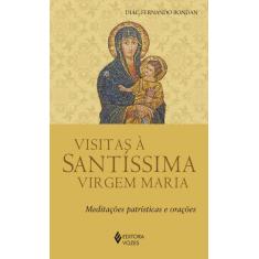 Livro - Visitas À Santíssima Virgem Maria
