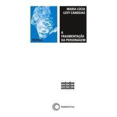 A Fragmentação Da Personagem