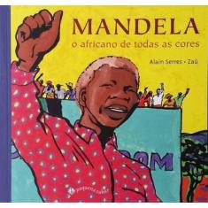 Mandela - o Africano de Todas as Cores