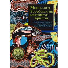 Modelagem Ecologica Em Ecossistemas Aquaticos