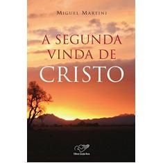 A segunda vinda de Cristo