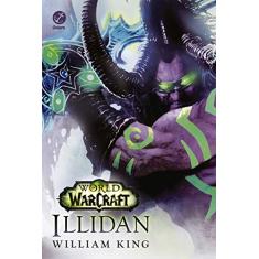 World of Warcraft: Illidan: Illidan