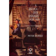 A Escola Dos Annales (1929-1989) - 2ª Edição