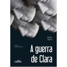 Livro - A Guerra de Clara - Uma história de sobrevivência e resistênci
