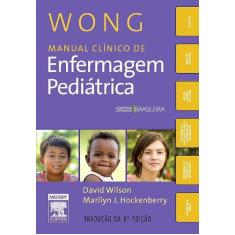Livro - Wong Manual Clínico De Enfermagem Pediátrica