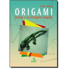 Origami: Darwim e os Triângulos Mágicos