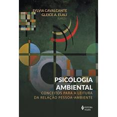 Psicologia ambiental: Conceitos para a leitura pessoa-ambiente