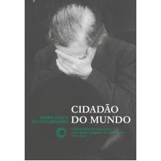 Cidadão do mundo: O Brasil diante do Holocausto e dos judeus refugiados do nazifacismo (1933-1948)