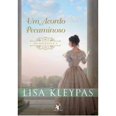Livro - Um acordo pecaminoso (Os Ravenels  Livro 3) - Editora Arqueiro