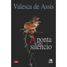 Livro - A ponta do silêncio