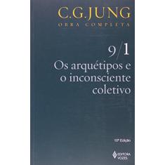 Arquétipos e o inconsciente coletivo Vol. 9/1