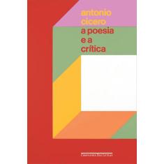 Livro - A poesia e a crítica  Ensaios