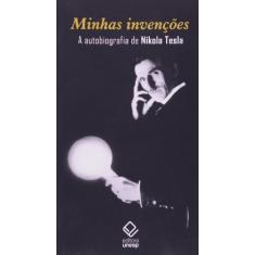 Minhas invenções: A autobiografia de Nikola Tesla