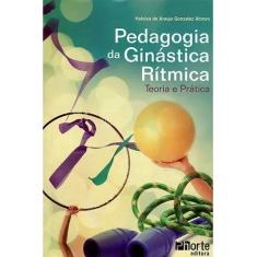 Livro Pedagogia da Ginástica Rítmica. Teoria e Prática