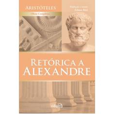 Livro - Retórica a Alexandre - Aristóteles