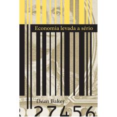 Livro - Economia levada a sério