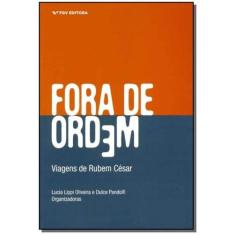 Fora de Ordem - Viagens de Rubem César - FGV, 3