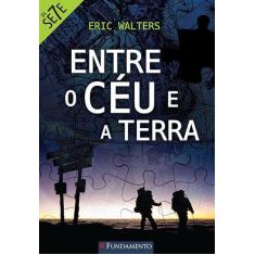 Livro - Os Sete - Entre O Céu E A Terra