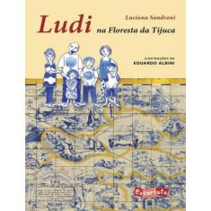 Livro Ludi na Floresta da Tijuca Luciana Sandroni