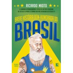 Livro - Breve História Bem-Humorada Do Brasil