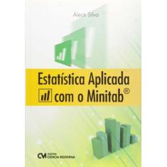 Estatística Aplicada com o Minitab - CIENCIA MODERNA, 3