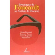 Presencas De Foucault Na Analise Do Discurso