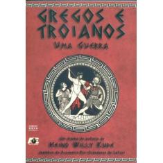 Gregos e Troianos. Uma Guerra - Age, 3