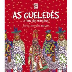 Livro - As Gueledes A Festa Das Mascaras