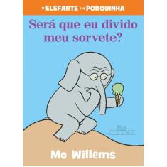 Livro - Será que eu divido o meu sorvete?