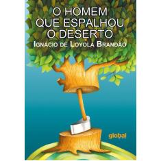 Livro - O homem que espalhou o deserto