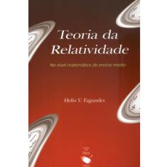Livro - Teoria da Relatividade: no Nível Matemático do Ensino Médio
