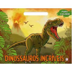 Livro - Dinossauros incríveis