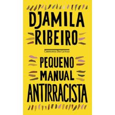 Livro - Pequeno manual antirracista - Companhia das Letras