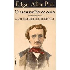 O escaravelho de ouro & outras histórias - inclui o mistério de Marie Rogêt