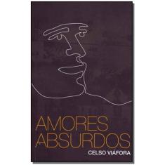 Amores Absurdos - CELSO VIAFORA, 3