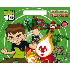 Livro - Ben 10 - Hora de virar herói!